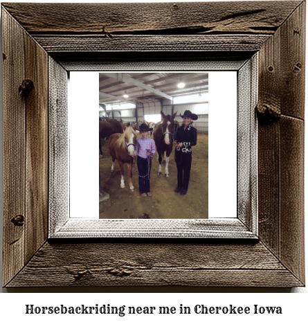 horseback riding near me in Cherokee, Iowa